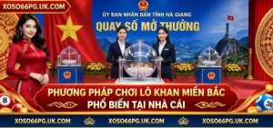 Lô Khan Miền Bắc XOSO66